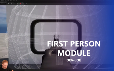 Devlog: First Person Module