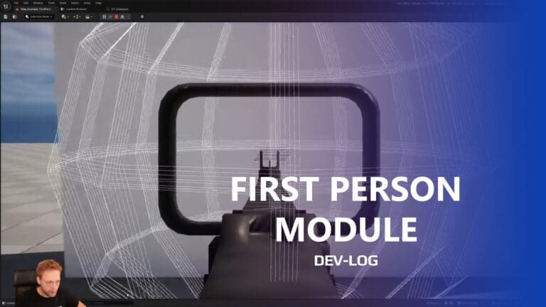 Devlog: First Person Module